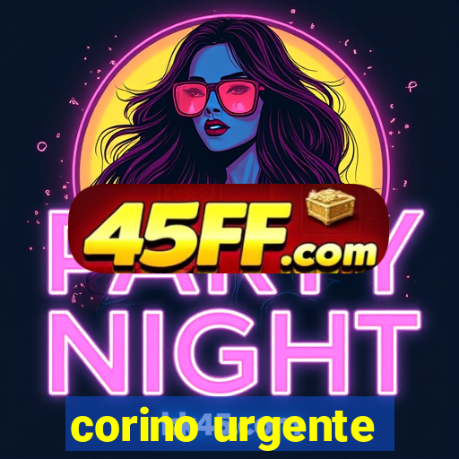 corino urgente